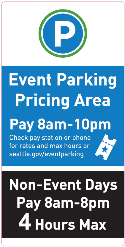 Event Parking street sign that reads "Event Parking Pricing Area Pay 8AM -10PM; Non-Event Days Pay 8AM- 8PM Four Hours Max"