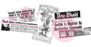 Newspaper clippings from early Seattle with headlines calling out racial injustices like redlining.