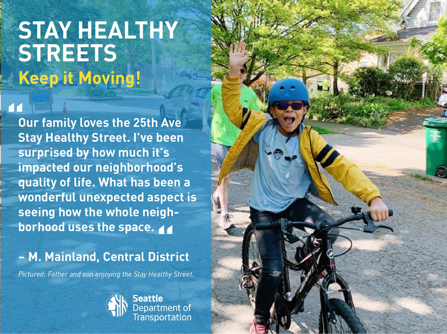 Young boy waving with caption, &ldquo;Our family loves the 25th Ave Stay Healthy Street. I&rsquo;ve been surprised by how much it&rsquo;s impacted our neighborhood&rsquo;s quality of life. What has been a wonderful unexpected aspect is seeing how the whole neighborhood uses space