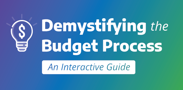 Demystifying the Budget Process, An Interactive Guide