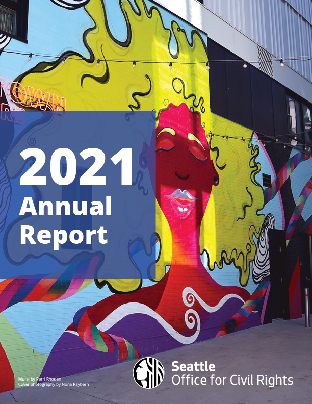 Cover image for the SOCR 2021 Annual Report featuring a colorful mural of a woman by Perri Rhoden. Mural is in Midtown Square in the Central District.