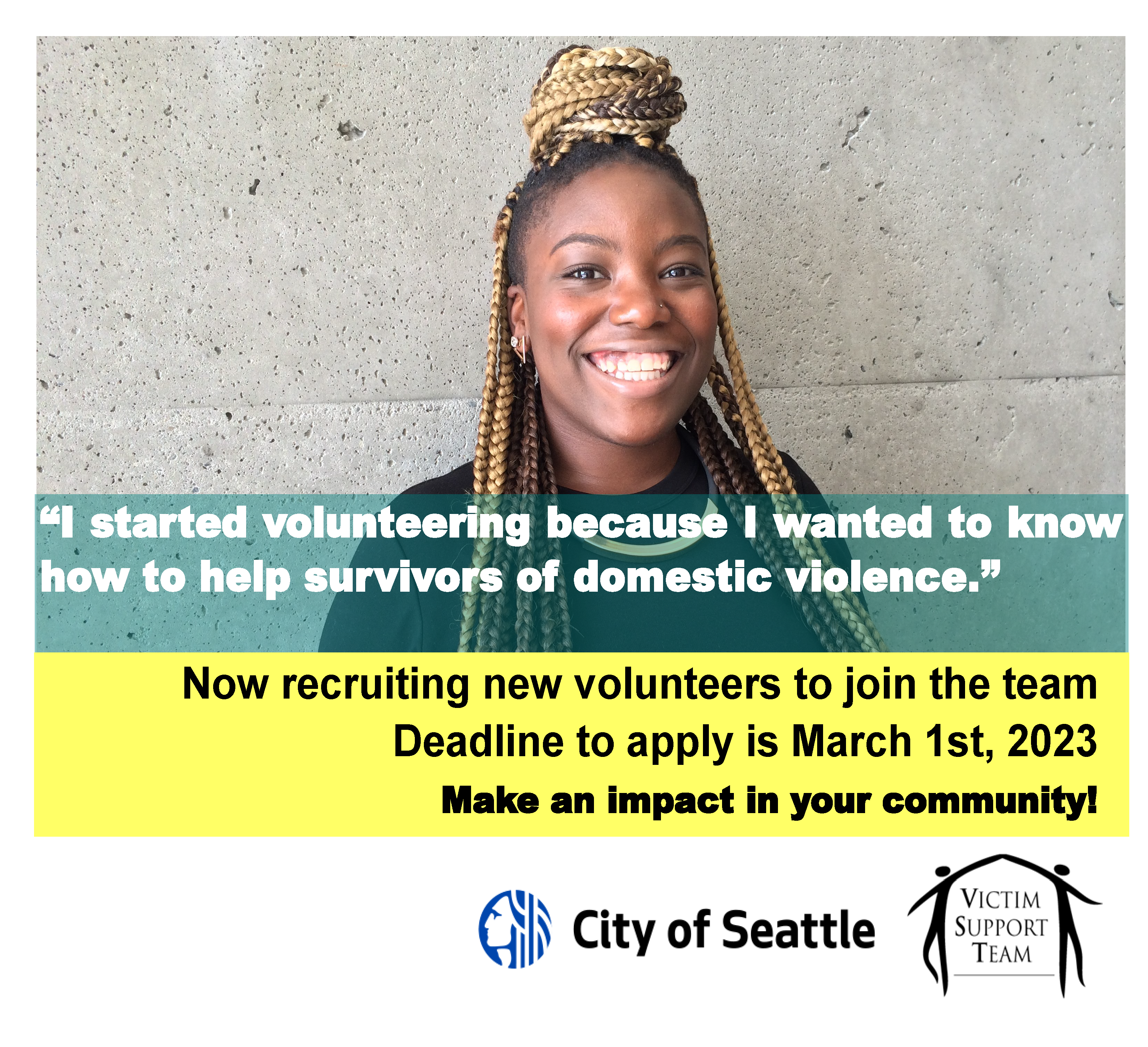 Smiling, young Black woman with the quote "I started volunteering because I wanted to know how to help survivors of domestic violence" on a flyer inviting new volunteers to apply