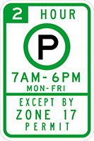 Sign that says 2 Hour Parking with times, and Except by Zone 17 Permit