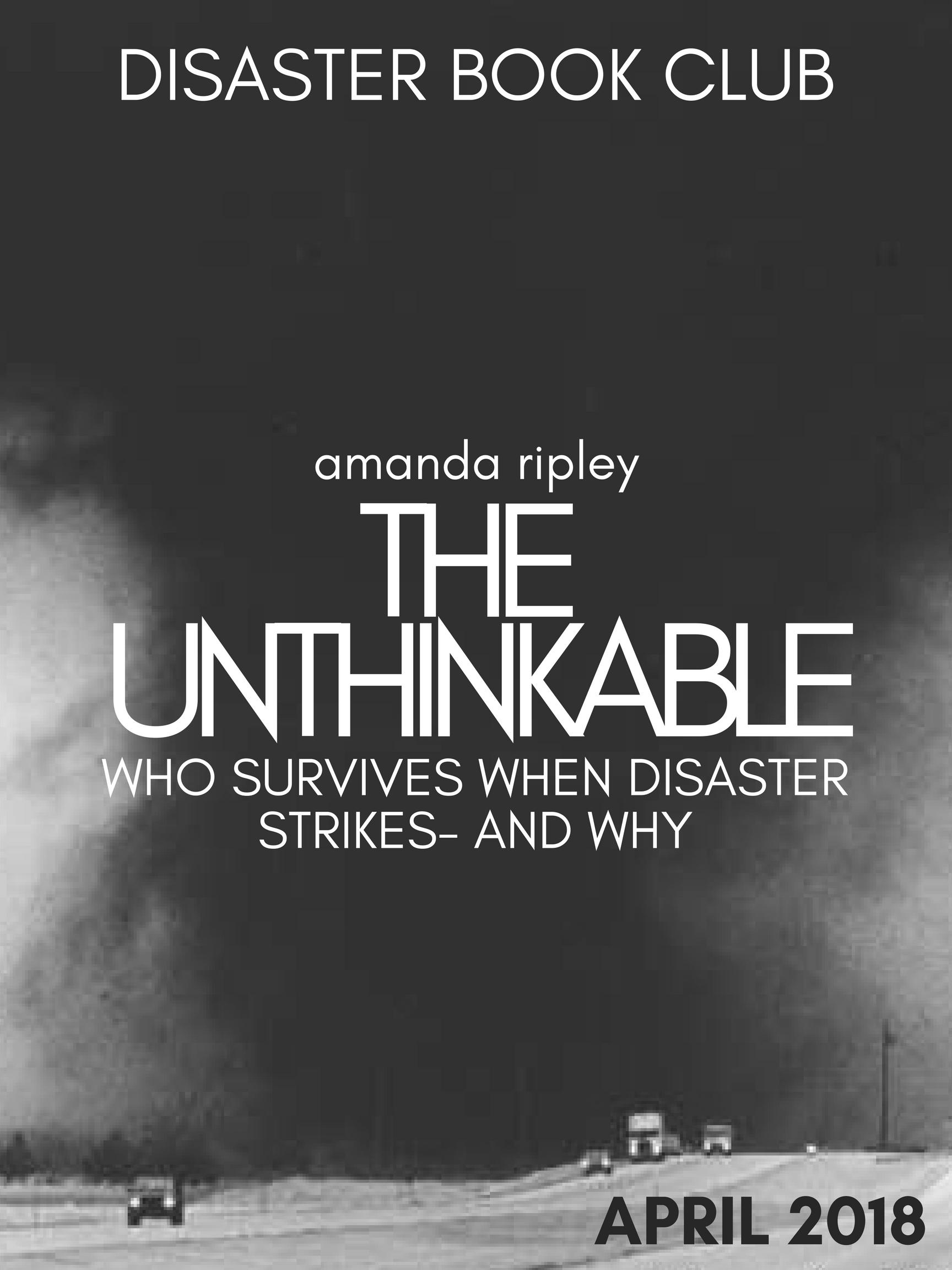 The Unthinkable by Amanda Ripley