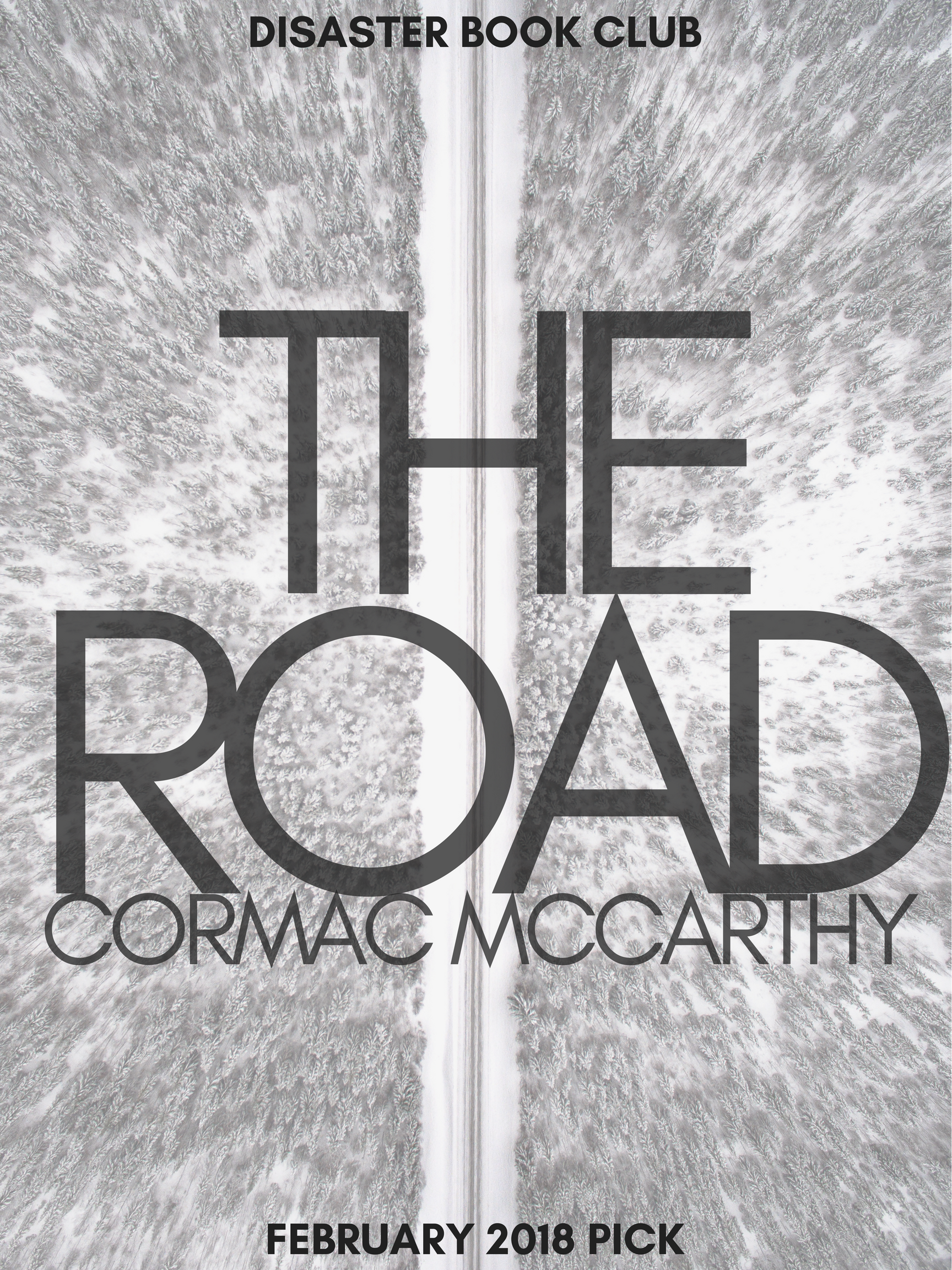 The Road by Cormac McCarthy