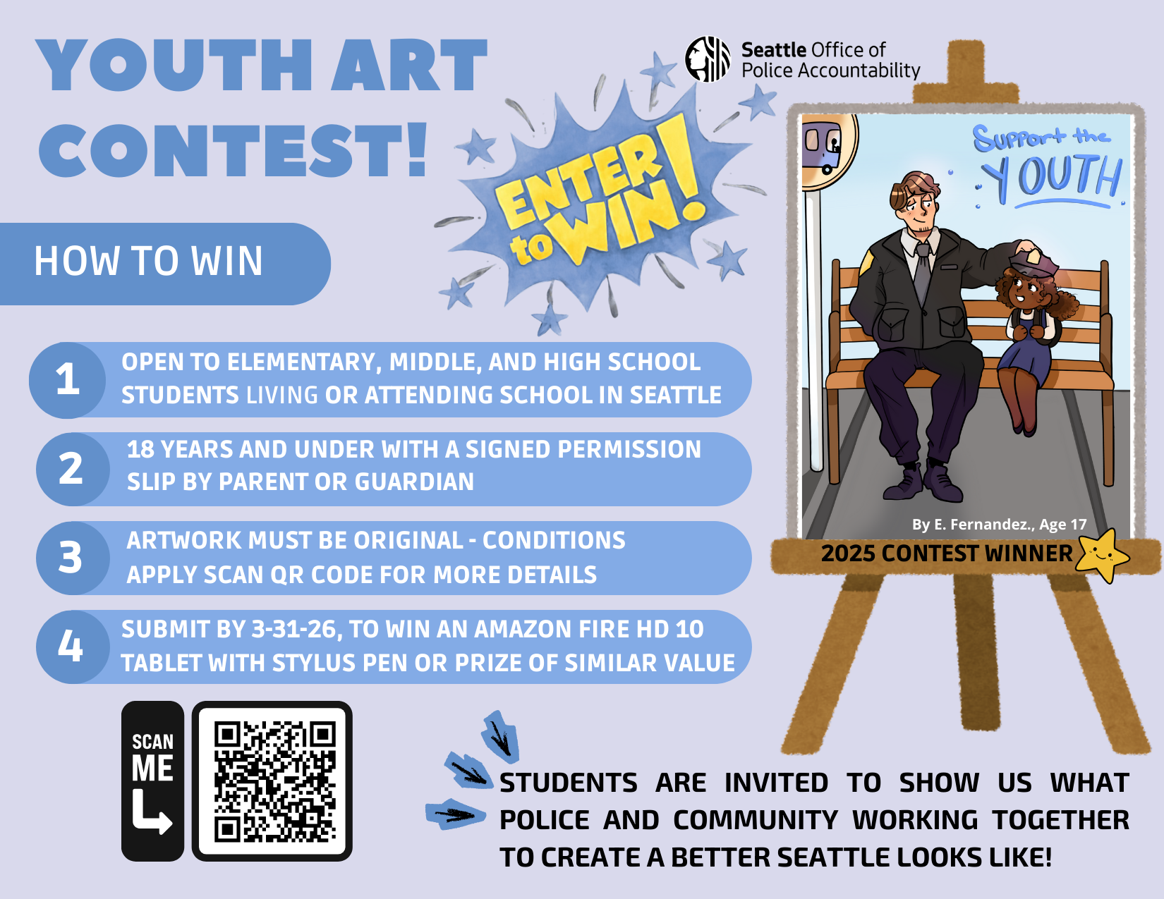 Image shows graphic of how to enter art contest: open to all students 18 years and under who live or attend school in Seattle, must include a signed permission slip, artwork must be original, and must be submitted by March 31, 2026. Image includes a QR code to the form and picture of the 2025 winning art submission. OPA&rsquo;s logo is at the top right of the graphic.